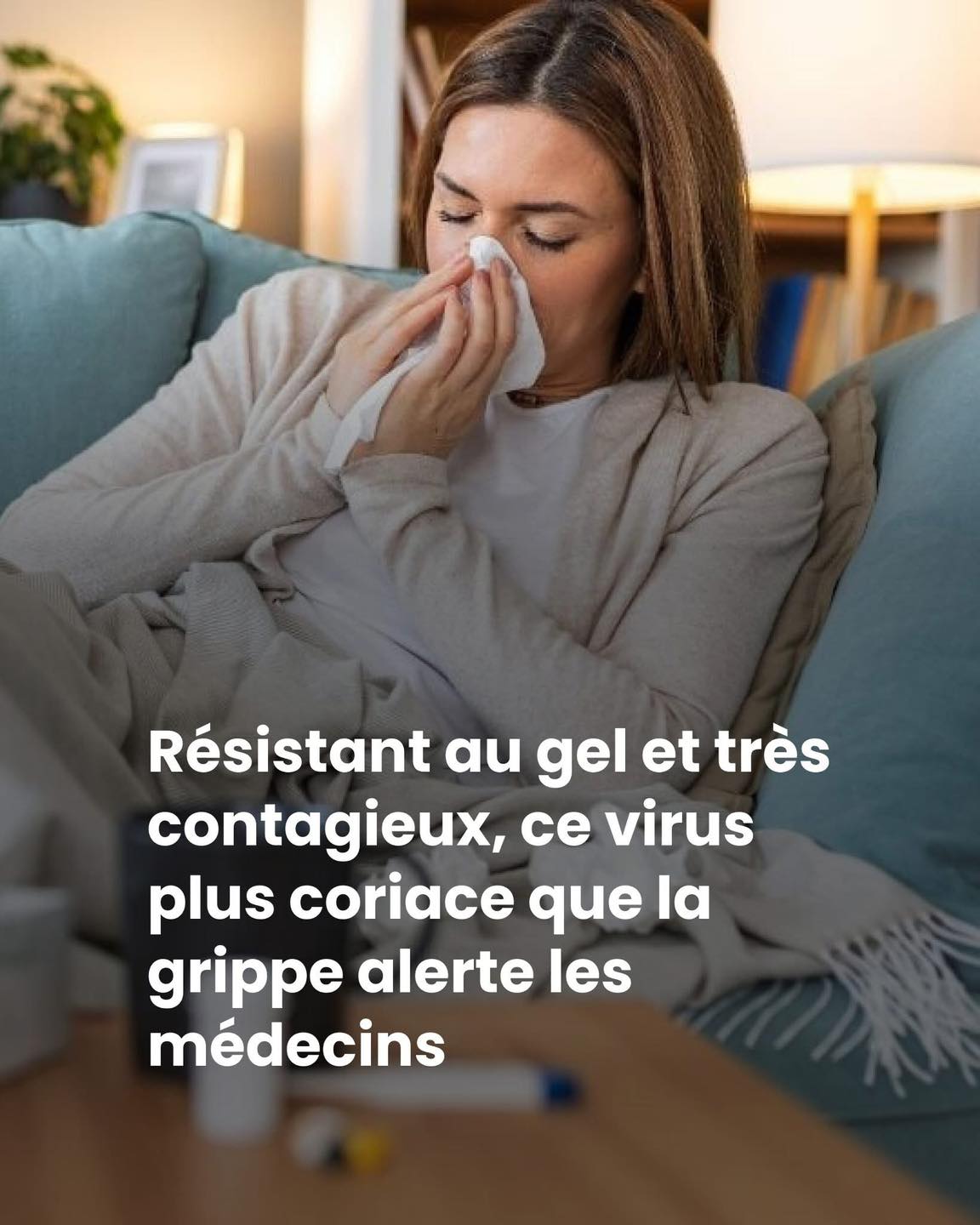 Très Résistant Résistant au gel et très contagieux : ce virus discret qui inquiète les ...
